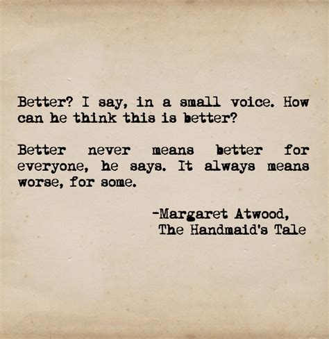 Excerpted from: "The Handmaid's Tale" by: Margaret Atwood | Favorite book quotes, Handmaids tale ...