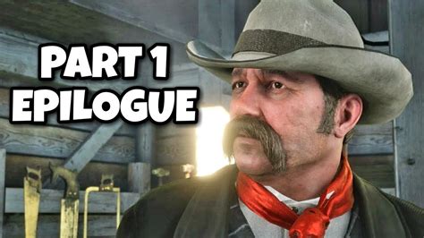 Red Dead redemption 2 Walkthrough Epilogue Part 1 - YouTube