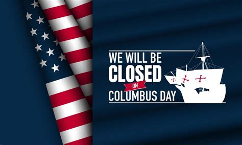 Columbus Day Background Design. We will be Closed on Columbus Day ...