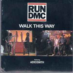 Run-DMC Featuring Aerosmith - Walk This Way (Vinyl, 7", 45 RPM, Single ...