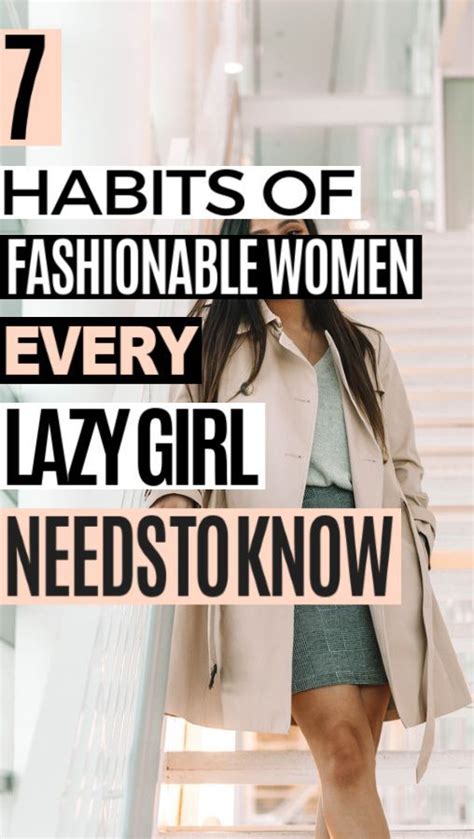 7 Habits of Fashionable Women That Help Them Look Incredible | Fashion hacks clothes, Budget ...