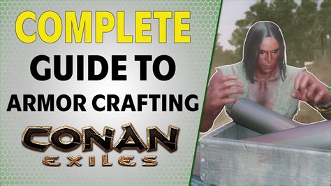 Complete Guide to Armor Crafting | Conan Exiles 2021 - YouTube