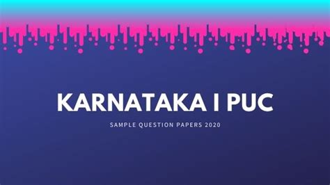 Karnataka I PUC Board Exam 2023- Sample papers