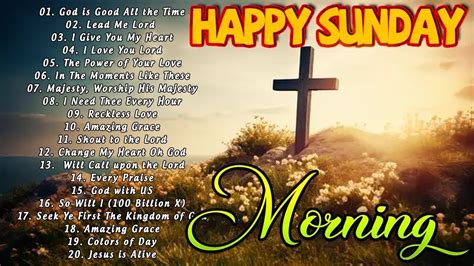 Healing Sunday Morning Worship Songs 🙏 Top 10 Praise And Worship Songs ...