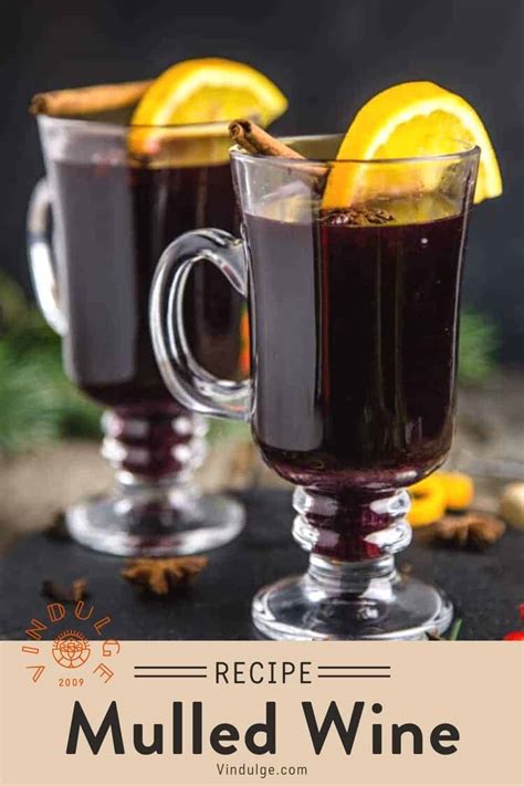 Quick and Easy Mulled Wine Recipe - A Classic Winter Cocktail - Vindulge