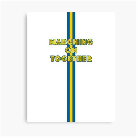 Marching On Together Canvas Prints | Redbubble