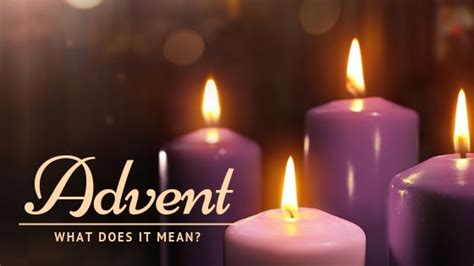 What Does Advent Mean? - prayer coach