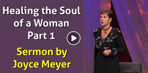 Joyce Meyer - Watch Sermon: Healing the Soul of a Woman - Part 1