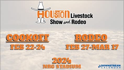 2024 BBQ Cookoff and Houston Livestock Show and Rodeo HSLR – Feb 22-Mar ...