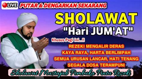 SHOLAWAT NABI MERDU JUMAT PAGI ! Sholawat Jibril Penarik Rezeki Dari Segala Penjuru Paling ...