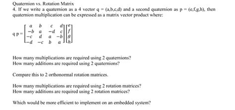 Solved Quaternion vs. Rotation Matrix 4. If we write a | Chegg.com