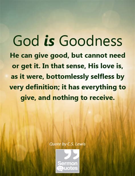 God is goodness - SermonQuotes