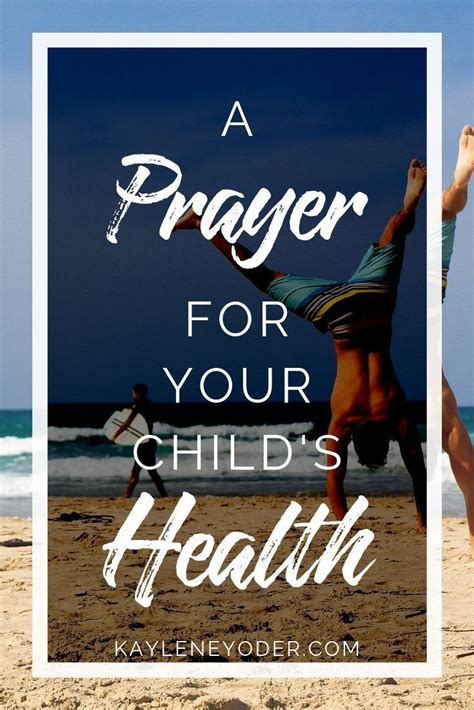 A scripture based prayer for your child s health kaylene yoder – Artofit