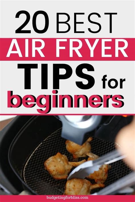 20 Best Air Fryer Tips for Beginners - Budgeting for Bliss