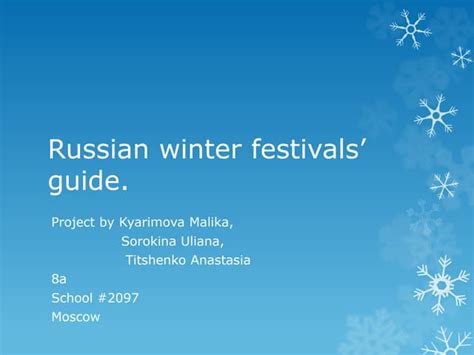 Russian winter festivals’ guide | PPT