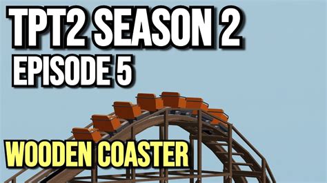 ROBLOX Theme Park Tycoon 2 #5, Making our second coaster!!! - YouTube