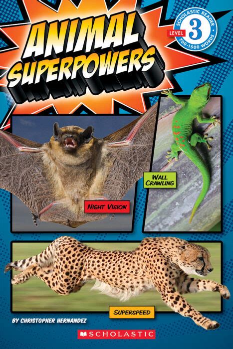 Animal Superpowers by Christopher Hernandez | Scholastic