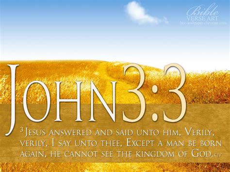 John 3:3 - Be Born Again Wallpaper - Christian Wallpapers and Backgrounds