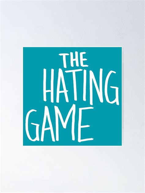 "the hating game logo" Poster for Sale by bwayjime | Redbubble