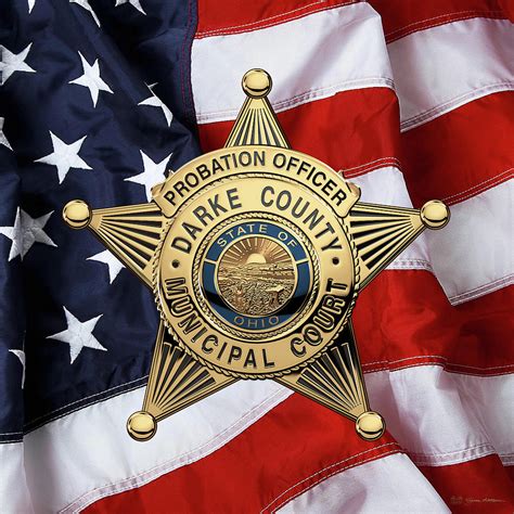 Darke County Municipal Court - Probation Officer Badge over American Flag Digital Art by Serge ...