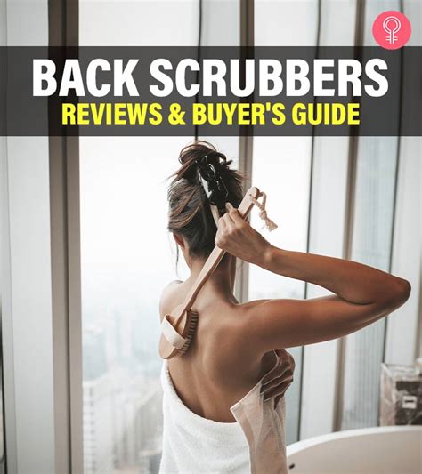 Top 15 Back Scrubbers Of 2023 – Reviews And Buyer's Guide