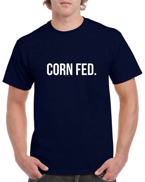 Corn Fed Shirt Corn Fed Tshirt Farming Tshirt Iowa | Etsy