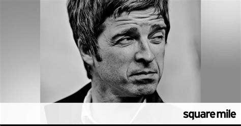 The Interview: Noel Gallagher | Square Mile