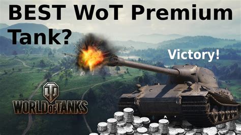 World of Tanks | BEST premium tank | - YouTube