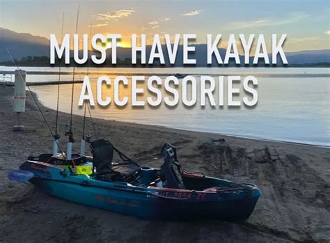 20 Must Have Kayak Fishing Accessories – Tilt Fishing