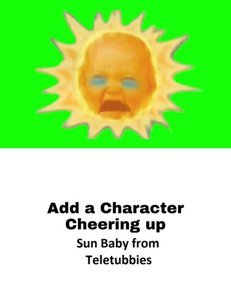 Someone Cheer up Sun Baby (Teletubbies) Meme by convbobcat on DeviantArt