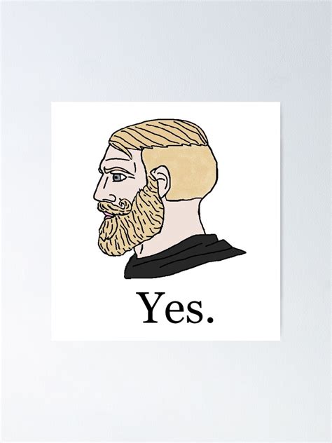 "Yes Chad Meme Wojak" Poster for Sale by IconicalHawk | Redbubble