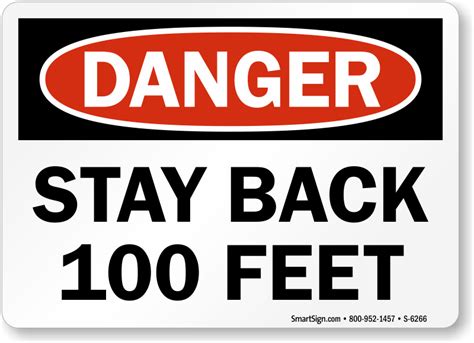 Stay Back 100 Feet Danger Sign | Made in USA | Ships Fast, SKU: S-6266 - MySafetySign.com