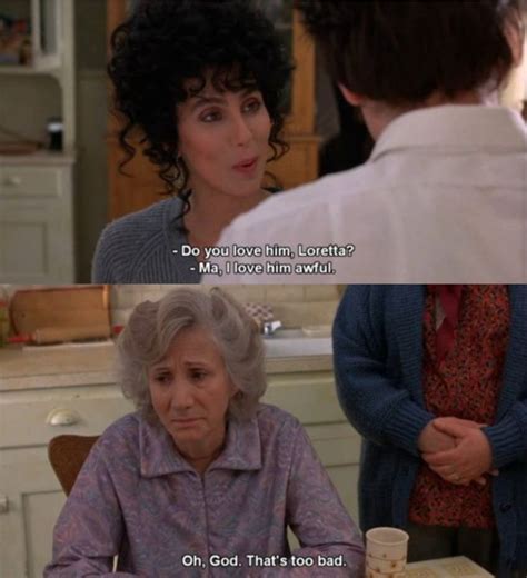 Do you love him? ~ Moonstruck (1989) ~ Movie Quotes #amusementphile ...