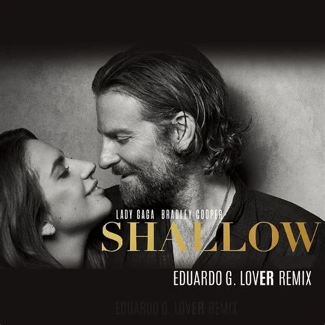 Stream Lady Gaga, Bradley Cooper - Shallow (Eduardo G lovER mix) by DJ EDUARDO G. | Listen ...