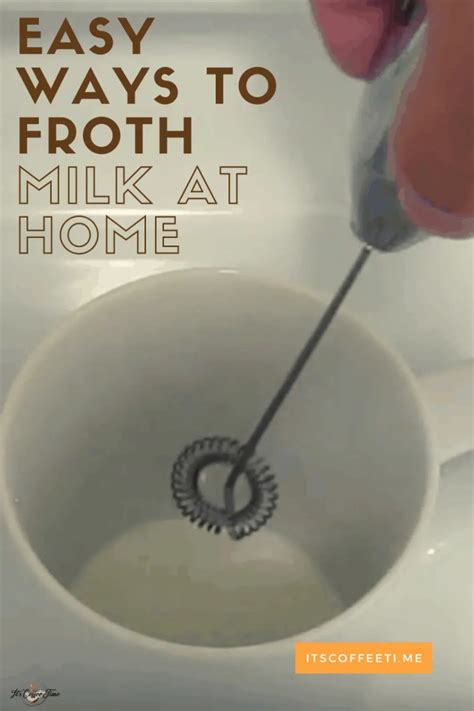 How to Froth Milk at Home: Nine Easy Methods To Follow