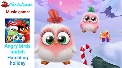 Christmas| Music game Angry birds match: Hatchling holiday - YouTube
