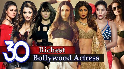 Richest Bollywood Actress - 30 Most Wealthiest Actress In Bollywood Industry Of All Time - YouTube