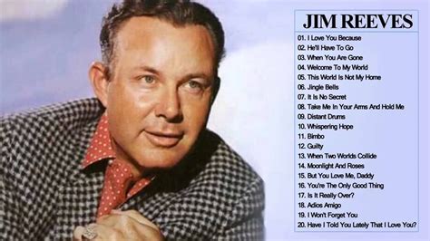 Jim Reeves Greatest Hits Jim Reeves Best Songs Full Album By Country Music | Country music hits ...