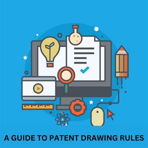 Guide to Patent Drawing Rules | Everything You Need to Know