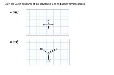 Solved Draw the Lewis structures of the polyatomic ions and | Chegg.com