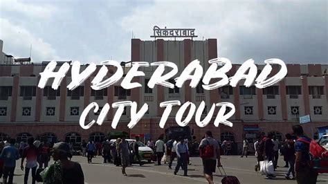 Hyderabad City Tour | Visit to Hyderabad | Hyderabad City, India - YouTube