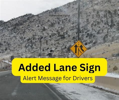 D.O.T. What I Need to Know About ADDED LANE SIGN - Times MD