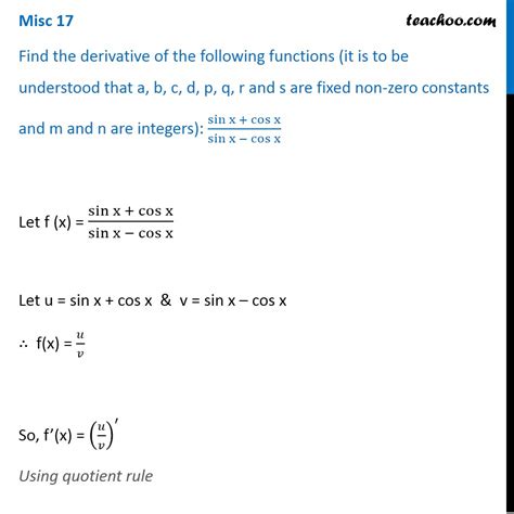 Misc 17 - Find derivative: sin x + cos x / sin x - cos x