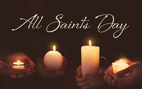 All Saints Day Observed – November 6th