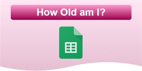 How to Calculate Your Age in Google Sheets