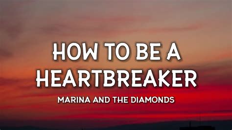 How To Be A Heartbreaker Marina And The Diamonds Lyrics