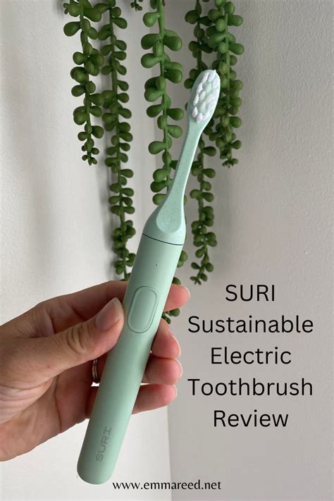 SURI Sustainable Electric Toothbrush Review – Emma Reed