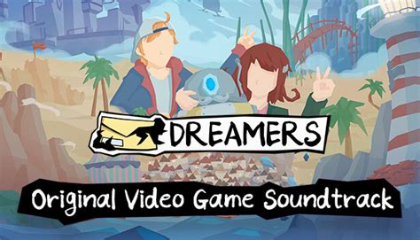 DREAMERS Original Soundtrack on Steam