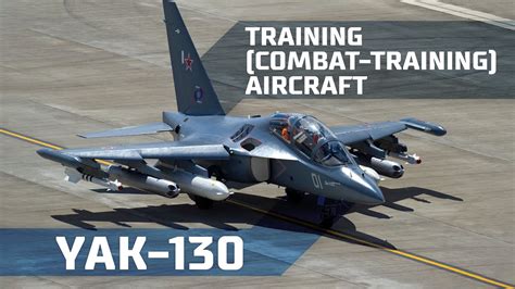 Yak-130 Training (combat-training) aircraft - YouTube