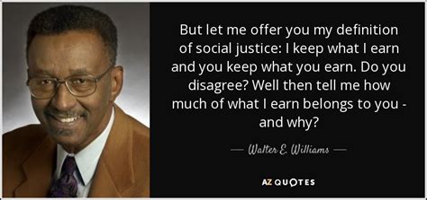 TOP 25 QUOTES BY WALTER E. WILLIAMS (of 150) | A-Z Quotes